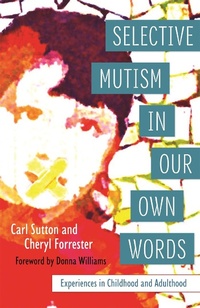 Enlarge image Cover: Selective Mutism In Our Own Words - Jessica Kingsley Publishers
