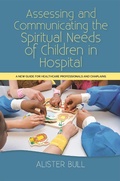 Cover: Assessing and Communicating the Spiritual Needs of Children in Hospital - Jessica Kingsley Publishers