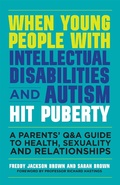 Cover: When Young People with Intellectual Disabilities and Autism Hit Puberty - Jessica Kingsley Publishers