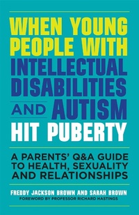 Enlarge image Cover: When Young People with Intellectual Disabilities and Autism Hit Puberty - Jessica Kingsley Publishers
