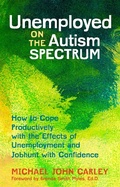 Cover: Unemployed on the Autism Spectrum - Jessica Kingsley Publishers