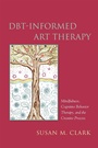 Cover: DBT-Informed Art Therapy - Jessica Kingsley Publishers