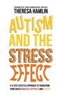 Cover: Autism and the Stress Effect - Jessica Kingsley Publishers