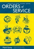 Cover: Producing Your Own Orders of Service - Church House Publishing