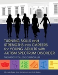 Cover: Turning Skills and Strengths into Careers for Young Adults with Autism Spectrum Disorder - Jessica Kingsley Publishers