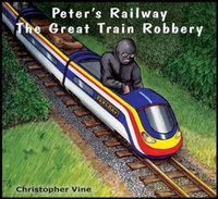 Enlarge image Cover: Peter's Railway the Great Train Robbery - Christopher Vine