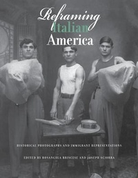 Enlarge image Cover: Reframing Italian America - John D. Calandra Italian-American Institute
