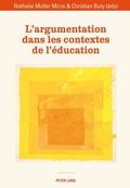 Cover: L'argumentation dans les contextes de l'&eacute;ducation - Peter Lang Verlag