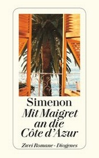 Enlarge image Cover: Mit Maigret an die Côte d'Azur - Diogenes