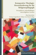 Cover: Komparative Theologie: Herausforderung f&uuml;r die Religionsp&auml;dagogik - Brill Deutschland