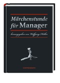 Cover: M&auml;rchenstunde f&uuml;r Manager - Coppenrath