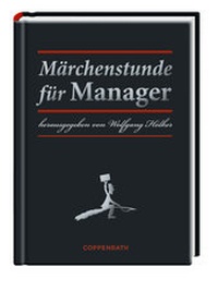 Enlarge image Cover: Märchenstunde für Manager - Coppenrath
