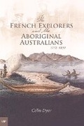 Cover: The French Explorers & the Aboriginal Australians - University of Queensland Press