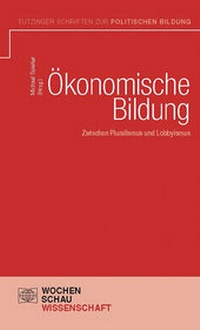 Abbildung von: Ökonomische Bildung - Wochenschau Verlag
