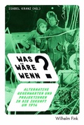 Cover: Was w&auml;re wenn? - Brill Deutschland