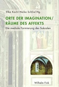 Cover: Orte der Imagination - R&auml;ume des Affekts - Brill Deutschland
