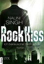 Cover: Rock Kiss - Ich berausche mich an dir - LYX
