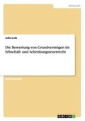 Cover: Die Bewertung von Grundvermoegen im Erbschaft- und Schenkungsteuerrecht - GRIN Verlag