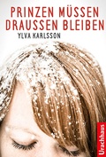 Cover: Prinzen m&uuml;ssen drau&szlig;en bleiben - Urachhaus