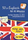 Cover: 30 x Englisch f&uuml;r 45 Minuten - Klasse 3/4 - Verlag an der Ruhr