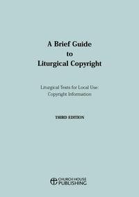 Abbildung von: A Brief Guide to Liturgical Copyright 3rd edition - Church House Publishing