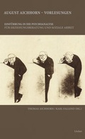 Cover: August Aichhorn - Vorlesungen zur Einf&uuml;hrung in die Psychoanalyse - L&ouml;cker Verlag