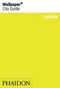 Abbildung von: Wallpaper* City Guide Lisbon 2014 - Phaidon Press Ltd