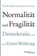 Cover: Normalit&auml;t und Fragilit&auml;t - Hamburger Edition