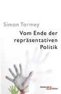 Cover: Vom Ende der repr&auml;sentativen Politik - Hamburger Edition