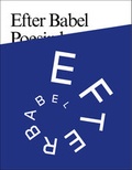 Cover: Efter Babel / After Babel - Poetry will be made by all! - 89plus - K&ouml;nig, Walther