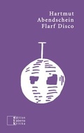 Cover: Flarf Disco - edition taberna kritika