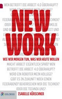 Enlarge image Cover: New Work - Goldegg Verlag GmbH