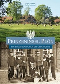 Cover: Prinzeninsel Pl&ouml;n - Ein Streifzug durch die Geschichte - Fink, Josef