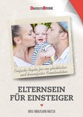 Cover: Elternsein f&uuml;r Einsteiger - Oberstebrink