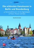 Cover: Die sch&ouml;nsten Kanutouren in Berlin und Brandenburg - Deutscher Kanu-Verband