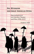 Cover: Die R&uuml;ckkehr der Great American Opera - Neofelis