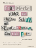 Cover: Frau Merkel sieht auf ihrem Schuh ein Streifenh&ouml;rnchen, das sich putzt - Neofelis