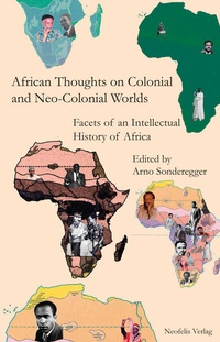 Enlarge image Cover: African Thoughts on Colonial and Neo-Colonial Worlds - Neofelis