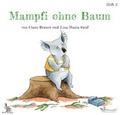 Cover: Mampfi ohne Baum - Edition Graugans