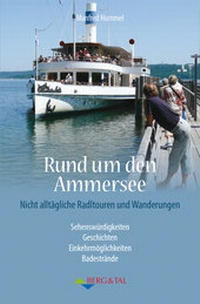 Abbildung von: Rund um den Ammersee - Verlag Berg & Tal