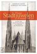 Cover: Wiener Stadtjuwelen im Wandel der Zeit - Metroverlag