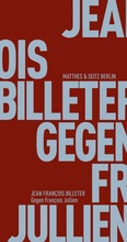 Cover: Gegen Fran&ccedil;ois Jullien - Matthes & Seitz Berlin