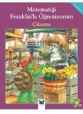 Cover: Matematigi Franklinle &Ouml;greniyorum - Cikarma - Mavi Kelebek Yayinlari
