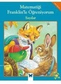 Cover: Matematigi Franklinle &Ouml;greniyorum - Sayilar - Mavi Kelebek Yayinlari