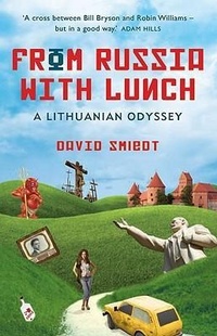 Abbildung von: From Russia With Lunch: A Lithuanian Odyssey - University of Queensland Press