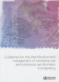 Bild: Guidelines for the Identification and Management of Substance Use and Substance Use Disorders in Pregnancy - World Health Organization