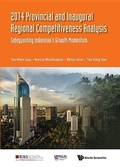Cover: 2014 Provincial And Inaugural Regional Competitiveness Analysis: Safeguarding Indonesia's Growth Momentum - World Scientific Publishing Co Pte Ltd