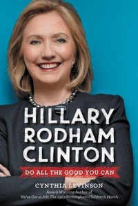 Enlarge image Cover: Hillary Rodham Clinton: Do All the Good You Can - HarperCollins