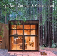 Abbildung von: 150 Best Cottage and Cabin Ideas - Harper Design