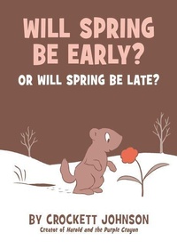 Enlarge image Cover: Will Spring Be Early? or Will Spring Be Late? - Collins